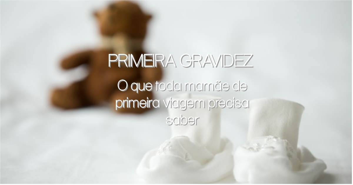 Primeira gravidez. Capa do post do blog sobre primeira gravidez